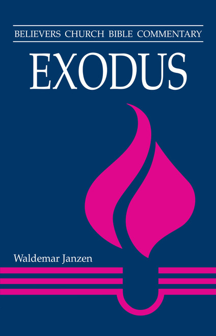 Exodus: Believers Church Bible Commentary