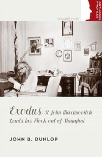 Exodus: St John Maximovitch Leads His Flock Out of Shanghai