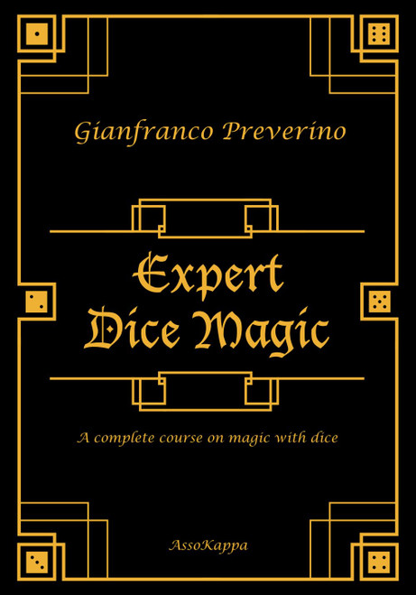 Expert Dice Magic: a complete course on magic with dice