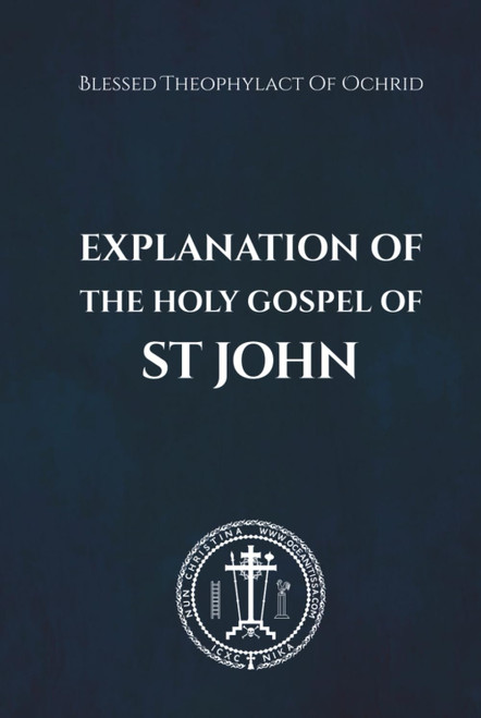 Explanation of the Holy Gospel of John