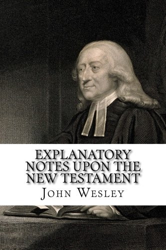 Explanatory Notes upon the New Testament