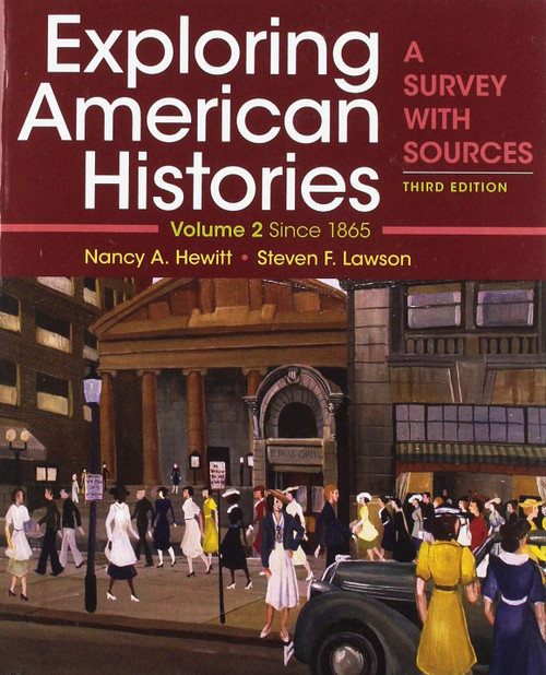 Exploring American Histories, Volume 2: A Survey with Sources
