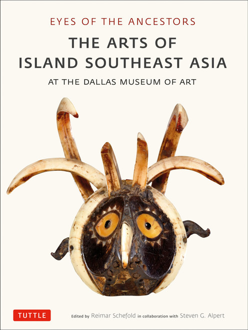 Eyes of the Ancestors: The Arts of Island Southeast Asia at the Dallas