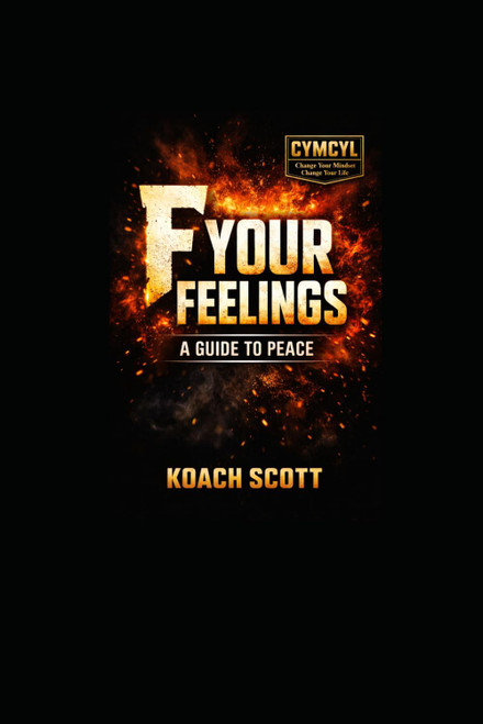 F- Your Feelings: A Guide To Peace