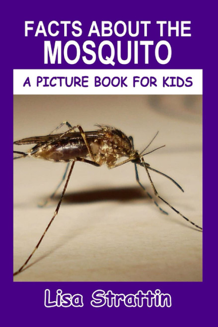 Facts About the Mosquito