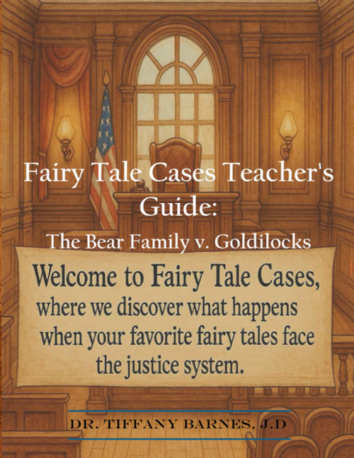 Fairy Tale Cases Teacher's Guide: The Bear Family v. Goldilocks