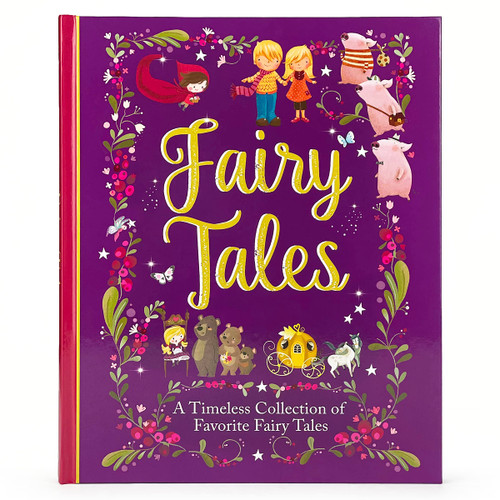 Fairy Tales Treasury: A Timeless Collection of Favorite and Classic Fairy