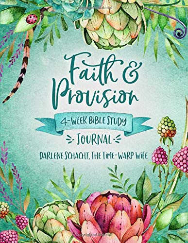 Faith & Provision: 4-Week Bible Study Journal