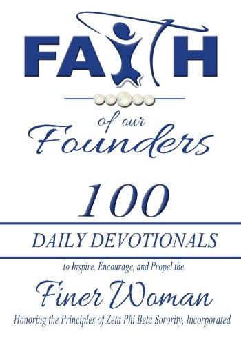 Faith of Our Founders: 100 Daily Devotionals to Inspire