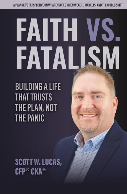 Faith vs. Fatalism: Building a Life That Trusts the Plan, Not the Panic