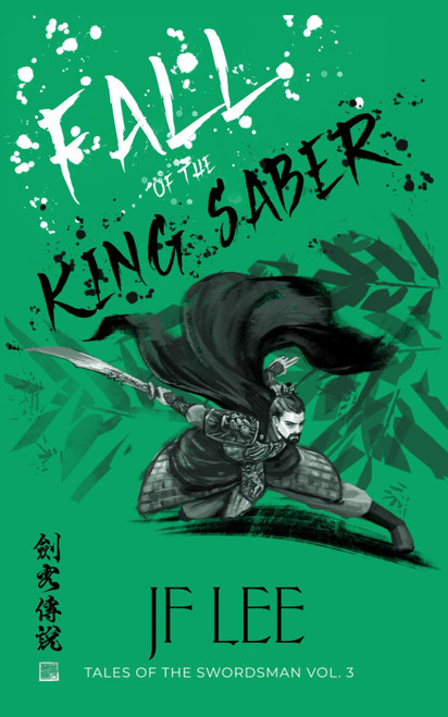 Fall of the King Saber (Tales of the Swordsman)