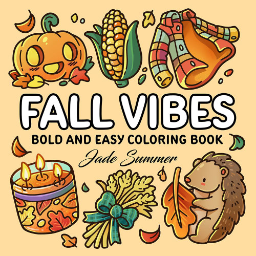 Fall Vibes: Bold and Easy Coloring Book for Adults