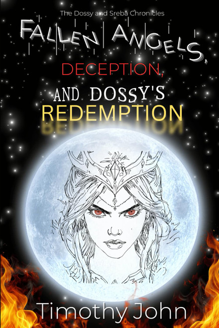 Fallen Angels, Deception, and Dossy's Redemption