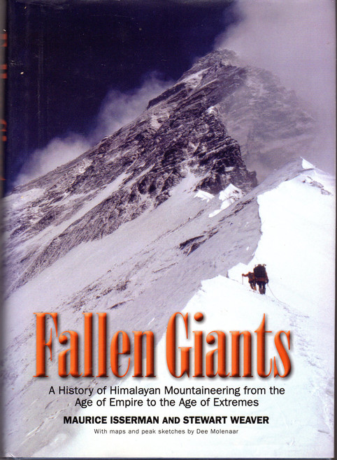 Fallen Giants: A History of Himalayan Mountaineering from the Age of