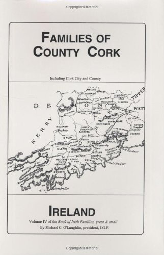 Families of County Cork, Ireland (Book of Irish Families, Great and Small