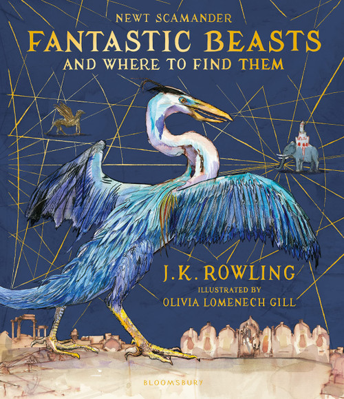 Fantastic Beasts and Where To Find Them Illustrated Edition