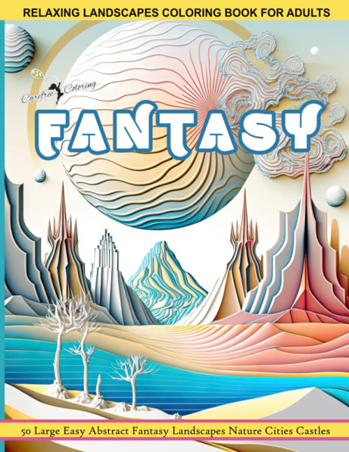FANTASY LANDSCAPE COLORING BOOK FOR ADULTS 50 Large Easy Abstract Fantasy