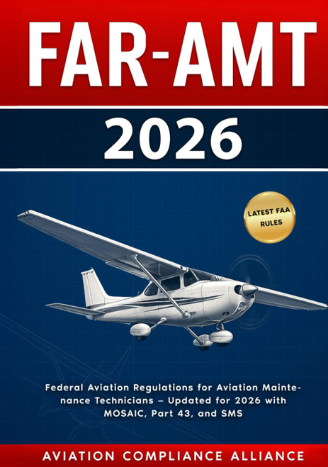 FAR-AMT 2026: Federal Aviation Regulations for Aviation Maintenance
