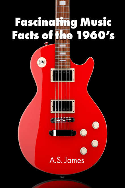 Fascinating Music Facts of the 1960s