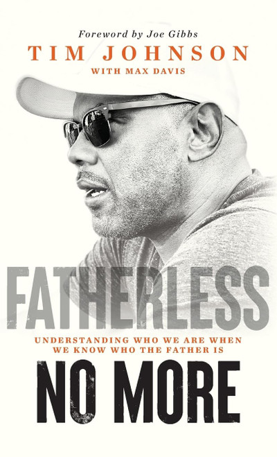 Fatherless No More: Understanding Who We Are When We Know Who the Father