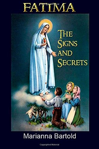 Fatima: The Signs and Secrets