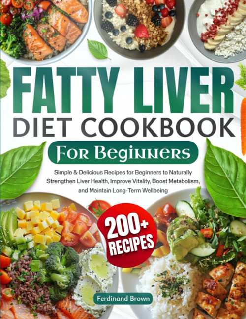 Fatty Liver Diet Cookbook for Beginners