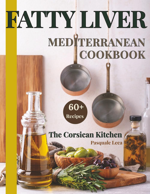 Fatty Liver Mediterranean Cookbook
