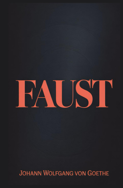 Faust I The Complete Tragedy | The Classic by Johann Wolfgang von Goethe