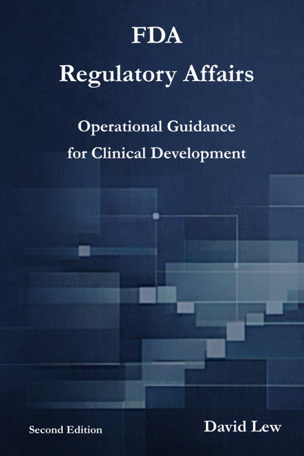 FDA Regulatory Affairs: Operational Guidance for Clinical Development