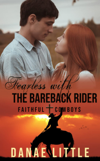 Fearless with the Bareback Rider: A Christian Rodeo Romance