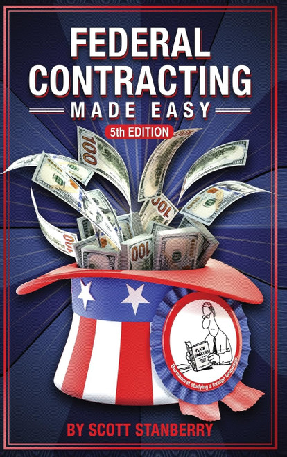 Federal Contracting Made Easy (Federal Contracting Made Easy)