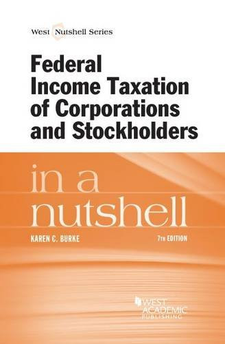 Federal Income Taxation of Corporations and Stockholders in a Nutshell