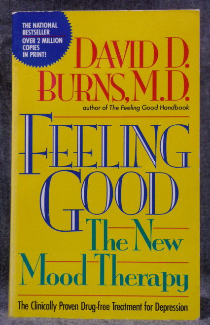 Feeling Good: The New Mood Therapy