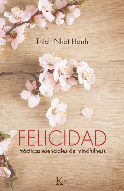 Felicidad: Prácticas esenciales de mindfulness (Spanish Edition)