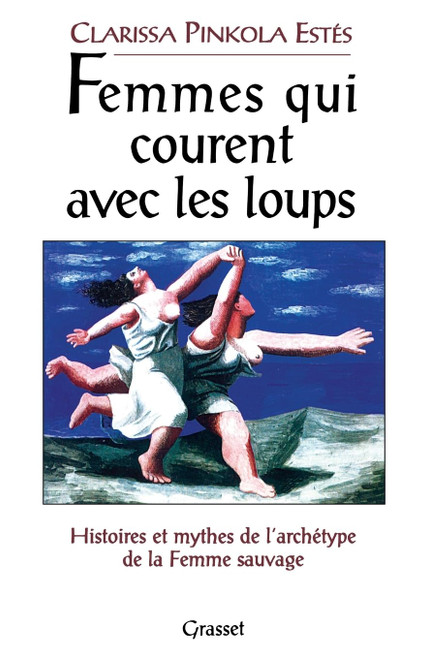 Femmes Qui Courent Avec Les Loups (French Edition)