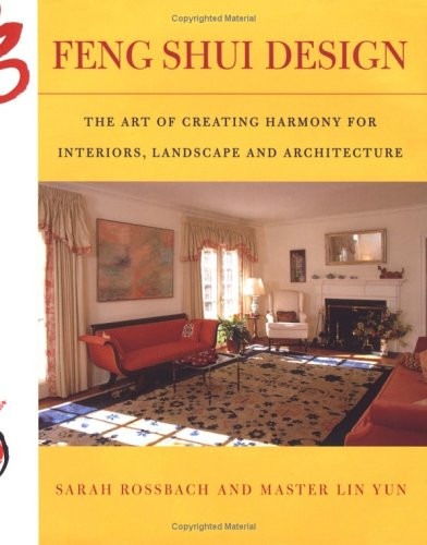 Feng Shui Design: From History and Landscape to Modern Gardens and