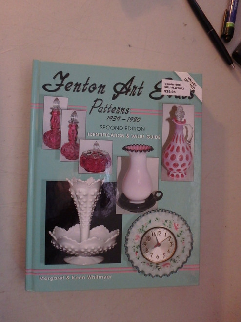 Fenton Art Glass Patterns 1939-1980, Identification & Value Guide
