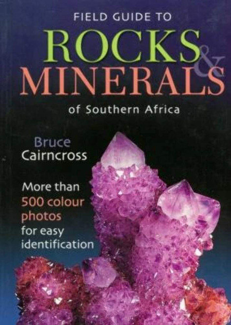 Field Guide to Rocks & Minerals of Southern Africa