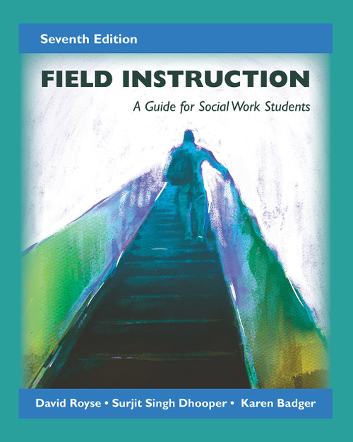 Field Instruction: A Guide for Social Work Students
