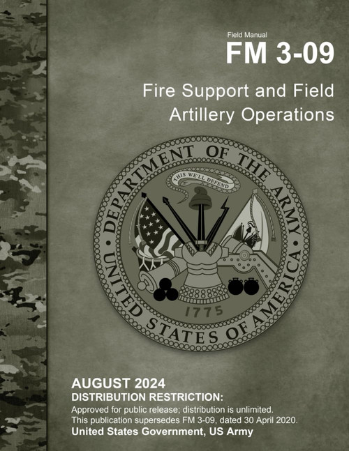 Field Manual FM 3-09 Fire Support and Field Artillery Operations August