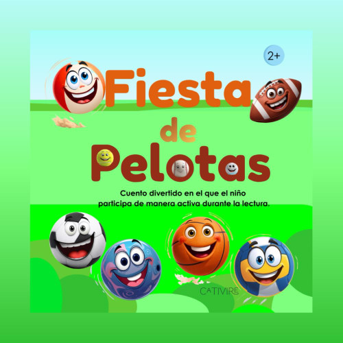 Fiesta de Pelotas: Cuento Divertido en el que el Niño Participa de manera Activa durante la Lectura