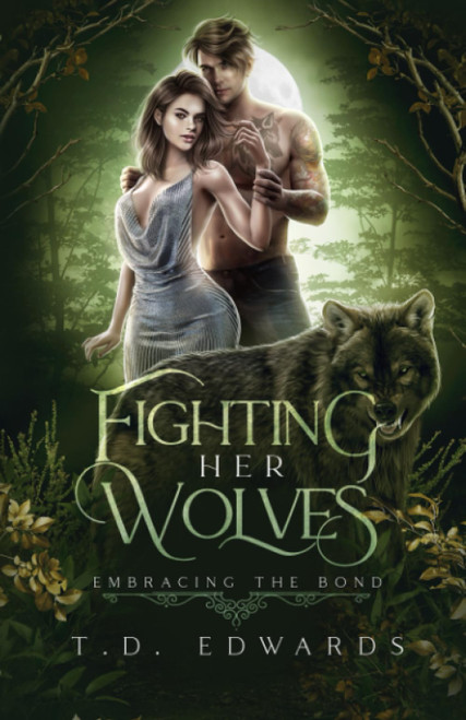 Fighting Her Wolves: Embracing The Bond