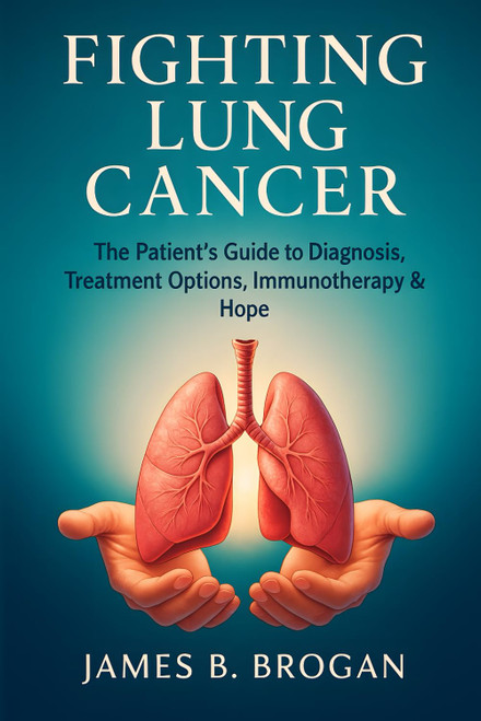 Fighting Lung Cancer: The Patient's Guide to Diagnosis