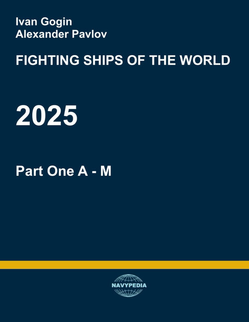Fighting ships of the world 2025. Part One. A - M