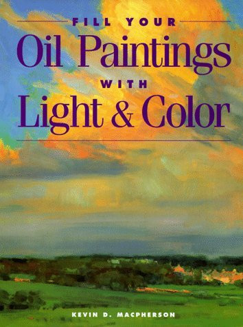 Fill Your Oil Paintings with Light and Color