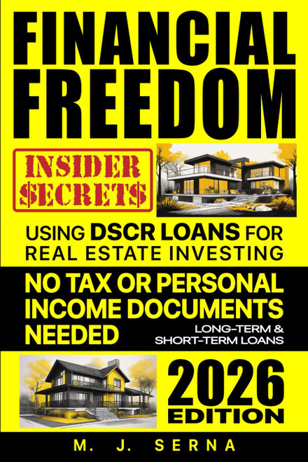 Financial Freedom Insider Secrets Using DSCR LOANS for Real Estate