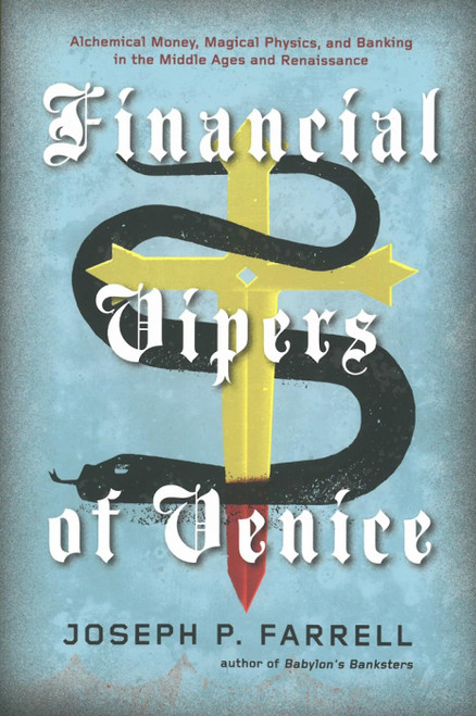 Financial Vipers of Venice: Alchemical Money