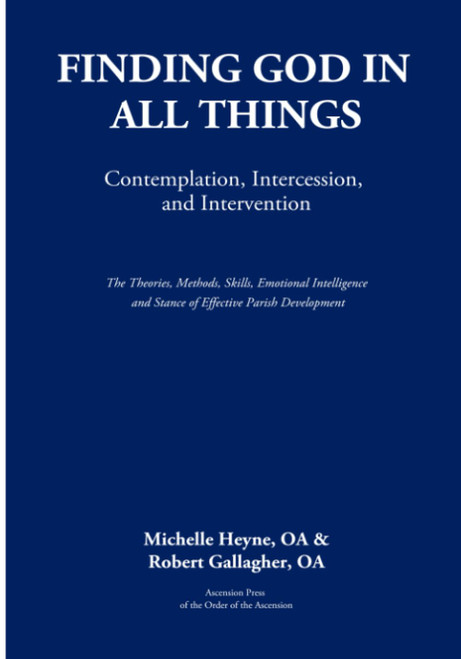 Finding God in All Things: Contemplation, Intercession, and Intervention
