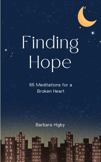Finding Hope: 65 Meditations for a Broken Heart