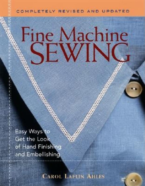 Fine Machine Sewing Revised Edition